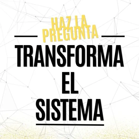 Portada del libro Haz la pregunta. Transforma el Sistema.